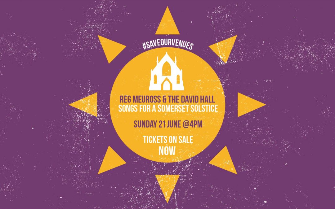Reg Meuross – Songs for a Somerset Solstice – online gig for The David Hall
